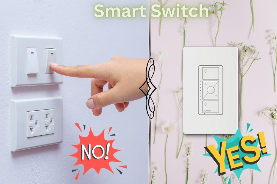 Conventional and Smart Switch